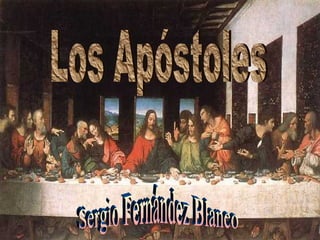 Los Apóstoles Sergio Fernández Blanco 