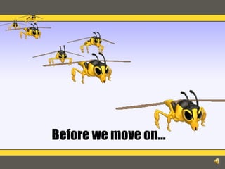 Before we move on...
 