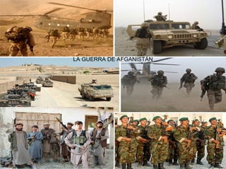 LA GUERRA DE AFGANISTÁN 