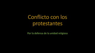 Conflictos de Carlos V con los protestantes
• Ruptura de la unidad religiosa:
• Reforma de Martín Lutero (95 tesis…)
• El ...