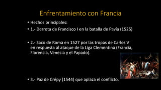 • Victoria de San Quintín en 1557 (construcción de EL Escorial).
•
• Paz de Cateau-Cambresis en 1559.
• Matrimonio con Isa...