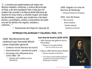 INTRIGAS PALACIEGAS Y VALIDOS ( PÁG. 177)
 