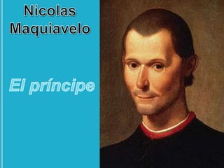 Nicolas MaquiaveloEl príncipe 