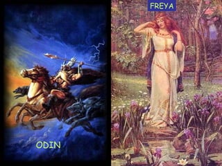 ODIN FREYA 