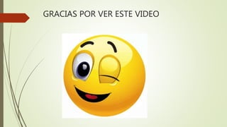 GRACIAS POR VER ESTE VIDEO
 