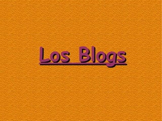 Los Blogs 