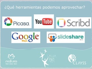 ¿Qué herramientas podemos aprovechar? 