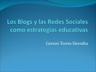 Gerson Torres Sierralta 