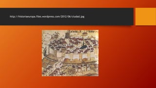 http://historiaeuropa.files.wordpress.com/2012/06/ciudad.jpg
 