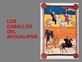 LOS CABALLOS DEL APOCALIPSIS 