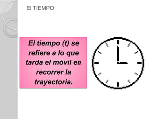 4. MAGNITUDES DEL MOVIMIENTO. EL MOVIMIENTO RECTILÍNEO UNIFORME