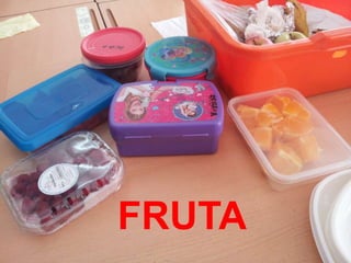 FRUTA
 