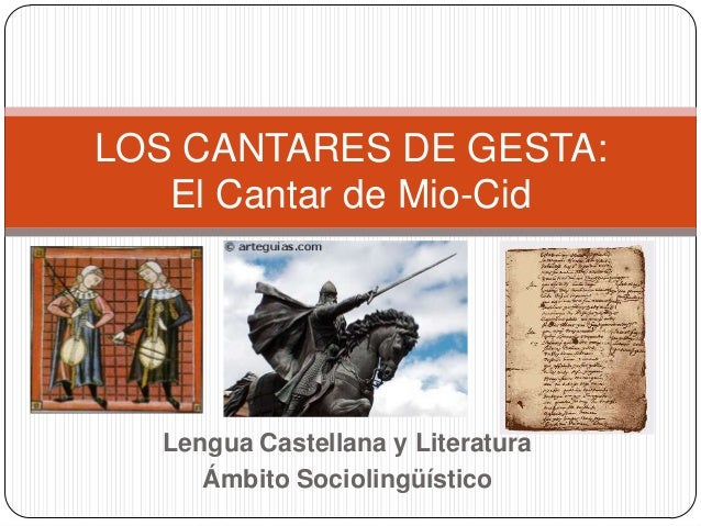 Los cantares de gesta: El Cantar de Mio Cid