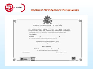 MODELO DE CERTIFICADO DE PROFESIONALIDAD   