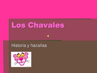 Los chavales "the history"