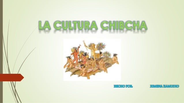 Resultado de imagen para la cultura chibcha