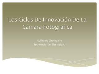 Guillermo Chavira #10
Tecnología De Electricidad
 
