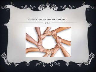 5 - U N I O N C O N U N M I S M O O B J E T I V O
 