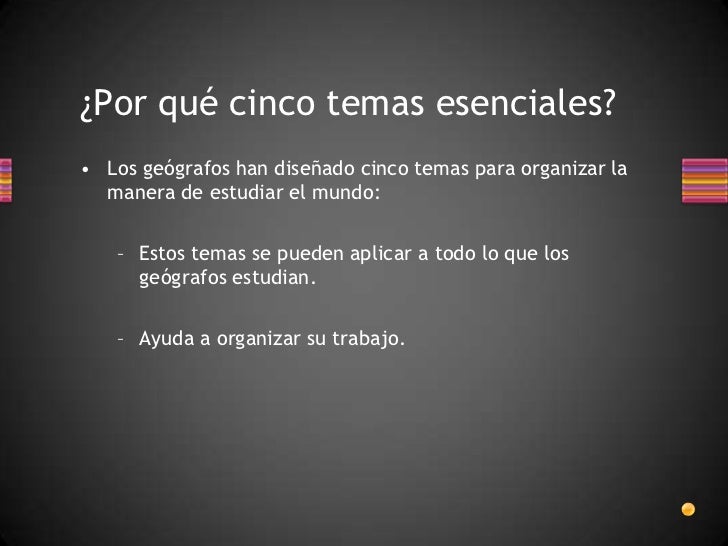 Los cinco temas esenciales de la geografía