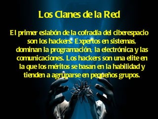 Los Clanes de la Red ,[object Object]