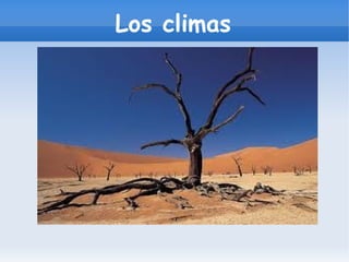 Los climas
 