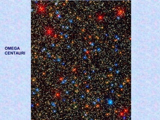 OMEGA
CENTAURI
 