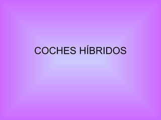 COCHES HÍBRIDOS 