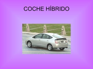 COCHE HÍBRIDO 