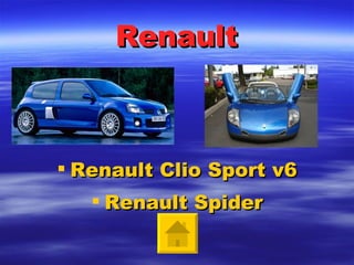 Renault Renault  Clio  Sport v6 Renault Spider 
