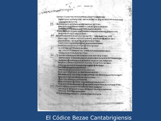 El Códice Bezae Cantabrigiensis <br />