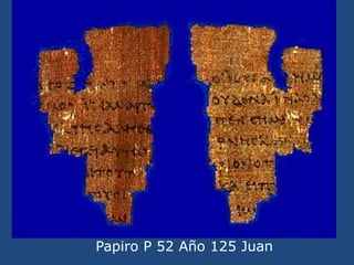 Papiro P 52 Año 125 Juan<br />