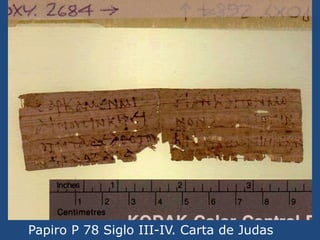 Papiro P77<br />Siglo II-III<br />Mateo<br />