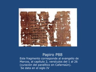 Papiro P 87.  Siglo III. Carta a Filemón<br />