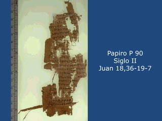 Papiro P88<br />Este fragmento corresponde al evangelio de Marcos, al capítulo 2, versículos del 1 al 26 (curación del par...