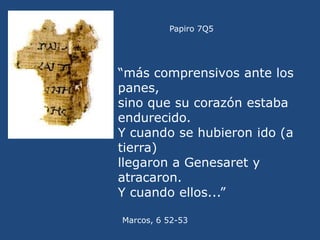 Papiro 7Q5 Fragmento Evangelio Marcos<br />