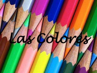 Las Colores
 