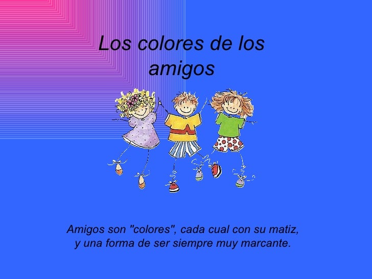 Los colores de la amistad