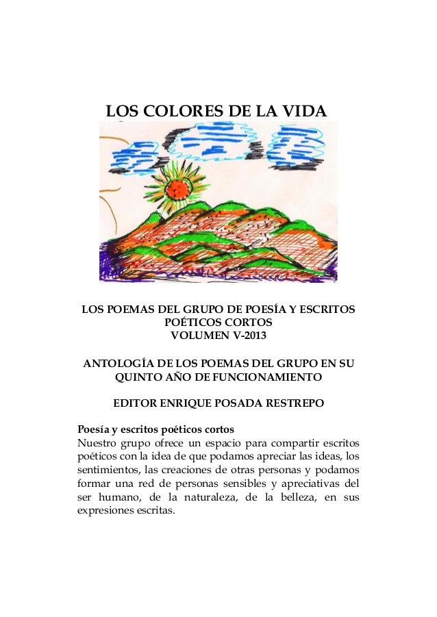 Los Colores De La Vida Volumen 5 Grupo Poesia Y Escritos Poeticos C