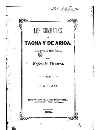 Eufronio Viscarra: Los combates de Tacna y Arica. 1885.