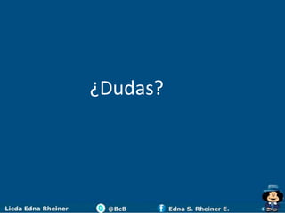 ¿Dudas?
 