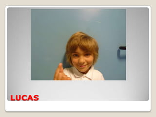 LUCAS
 