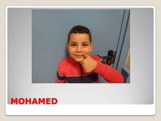 MOHAMED
 