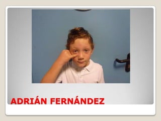 ADRIÁN FERNÁNDEZ
 