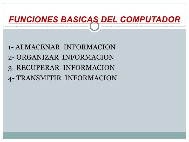 Resultado de imagen para funcion de las computadoras