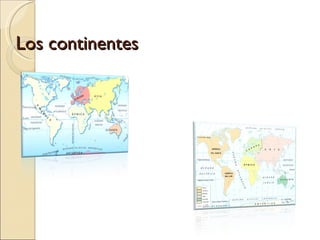 Los continentes 