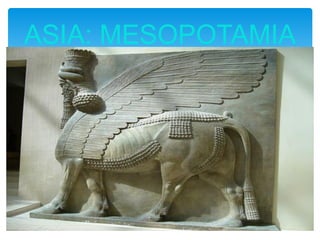 ASIA: MESOPOTAMIA
 