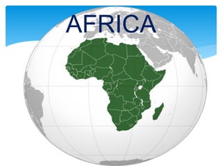 AFRICA
 