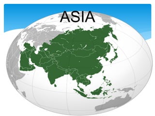 ASIA
 