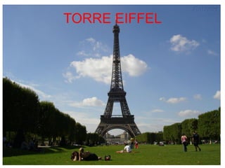TORRE EIFFEL
 