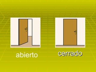 cerrado abierto 